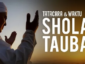 Cara dan Waktu Sholat Taubat