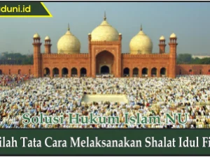 Inilah Tata Cara Melaksanakan Shalat Idul Fitri