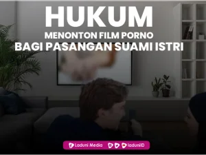 Beginilah Hukum Menonton Film Porno bagi Pasangan Suami Istri