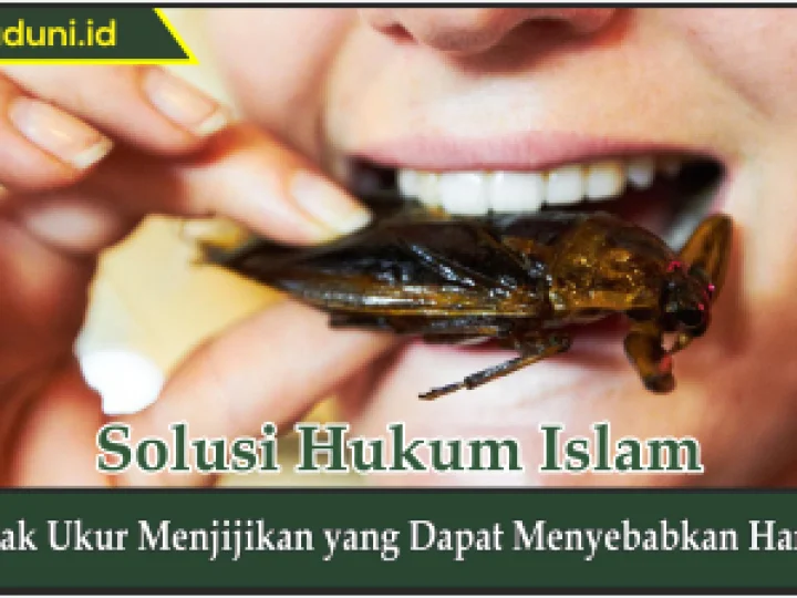 Tolak Ukur Menjijikan yang Dapat Menyebabkan Haram