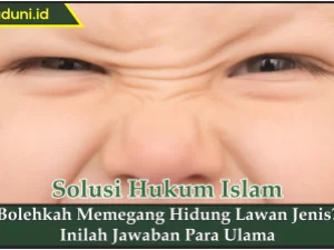 Bolehkah Memegang Hidung Lawan Jenis?
