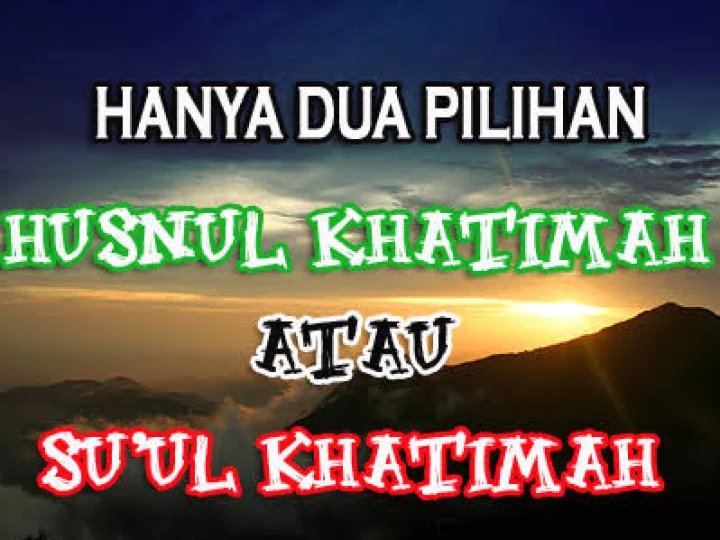 Tingkatan Suul Khatimah dan Bahayanya