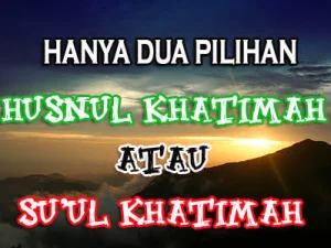 Tingkatan Suul Khatimah dan Bahayanya