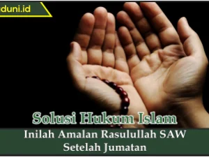 Inilah Amalan Rasulullah SAW Setelah Jumatan