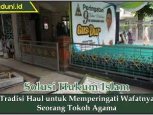 Tradisi Haul untuk Memperingati Wafatnya Seorang Tokoh Agama