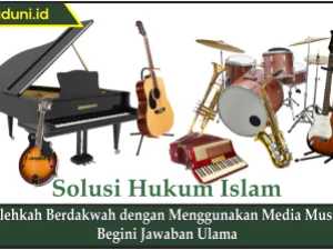 Bolehkah Berdakwah dengan Menggunakan Media Musik? Begini Jawaban Ulama