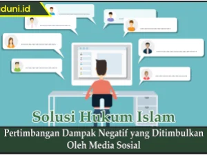 Pertimbangan Dampak Negatif yang Ditimbulkan oleh Media Sosial