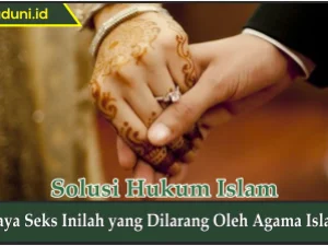 Gaya Seks Inilah yang Dilarang oleh Agama Islam