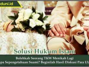 Bolehkah Seorang TKW Menikah Lagi Tanpa Sepengetahuan Suami?