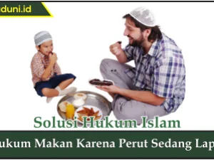 Hukum Makan karena Perut Sedang Lapar
