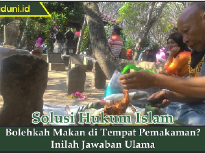 Bolehkah Makan di Tempat Pemakaman?