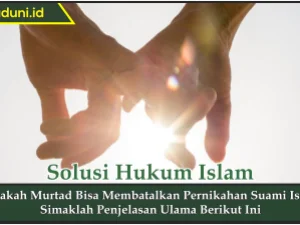 Apakah Murtad Bisa Membatalkan Pernikahan Suami Istri?