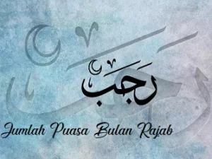 Jumlah Puasa di Bulan Rajab