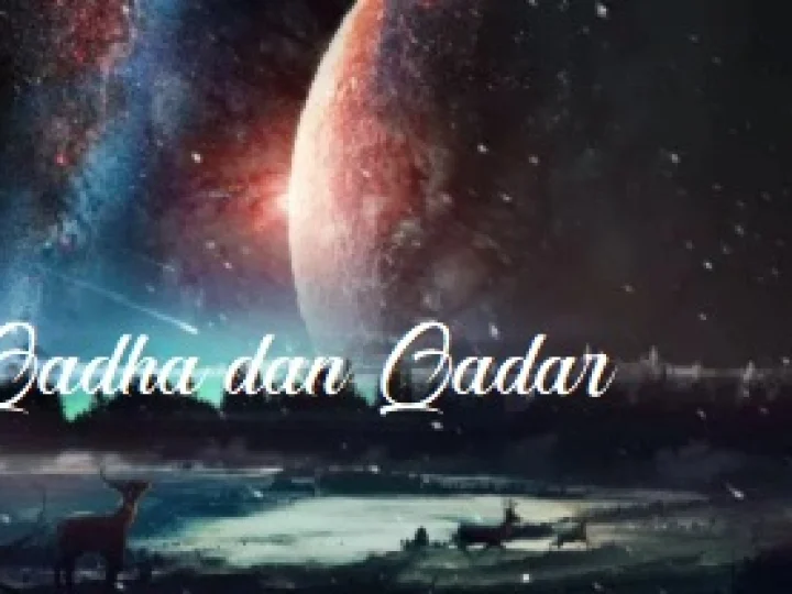 Pengertian Qadha dan Qodar