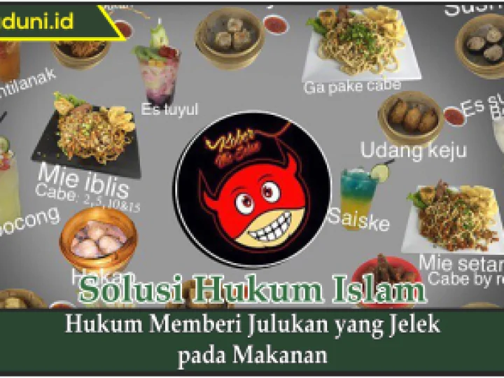 Hukum Memberi Julukan yang Jelek pada Makanan
