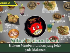 Hukum Memberi Julukan yang Jelek pada Makanan
