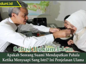 Apakah Seorang Suami Mendapatkan Pahala Ketika Menyuapi Sang Istri?