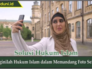 Hukum  Foto Selfie dalam Islam