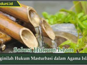 Beginilah Hukum Masturbasi dalam Agama Islam