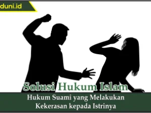 Hukum Suami yang Melakukan Kekerasan kepada Istrinya