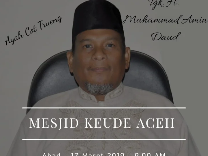 Ayah Cot Trueng Akan Mengisi Pengajian Tastafi di Lhokseumawe