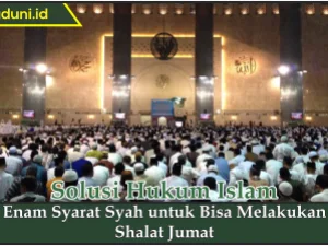 Enam Syarat Sah untuk Bisa Melakukan Shalat Jumat
