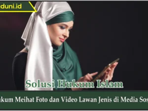 Hukum Meihat Foto dan Video Lawan Jenis di Media Sosial