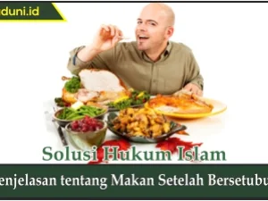 Penjelasan tentang Makan Setelah Bersetubuh