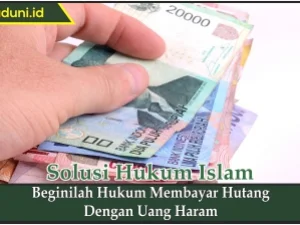 Beginilah Hukum Membayar Hutang dengan Uang Haram