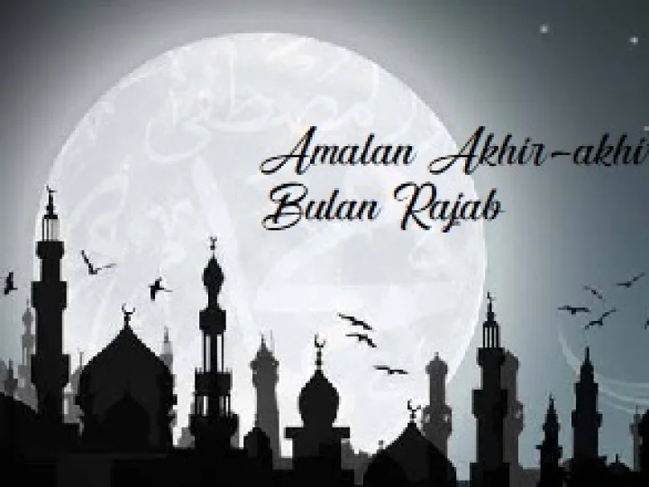 Hari-Hari Terakhir Bulan Rajab