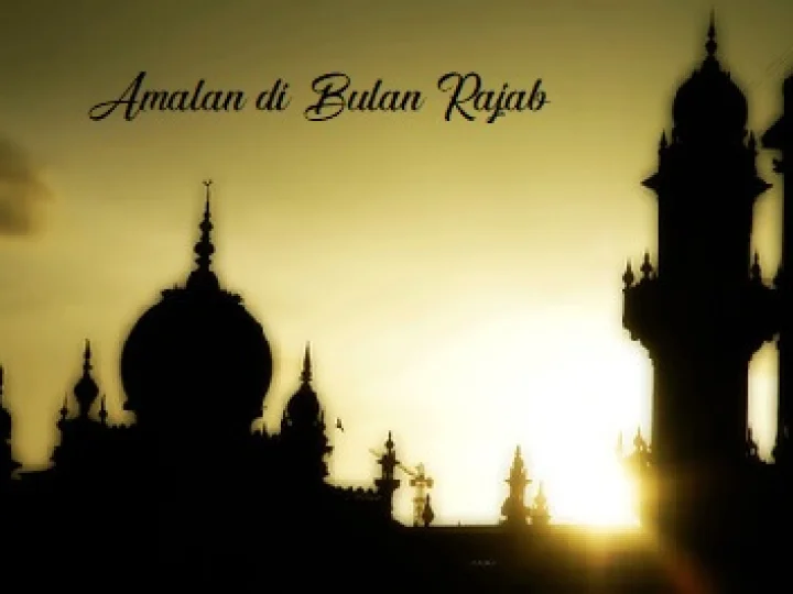 Amalan Jumat Terakhir Bulan Rajab
