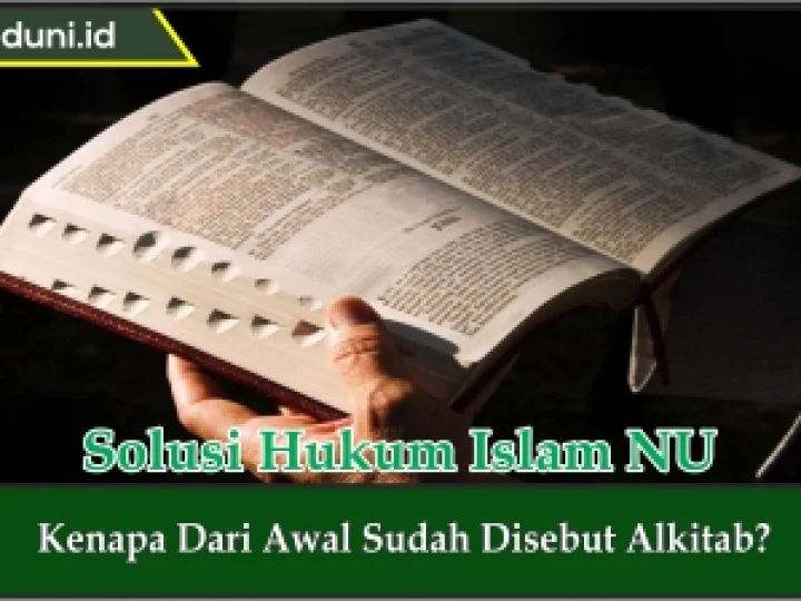 Kenapa dari Awal Sudah Disebut Alkitab?