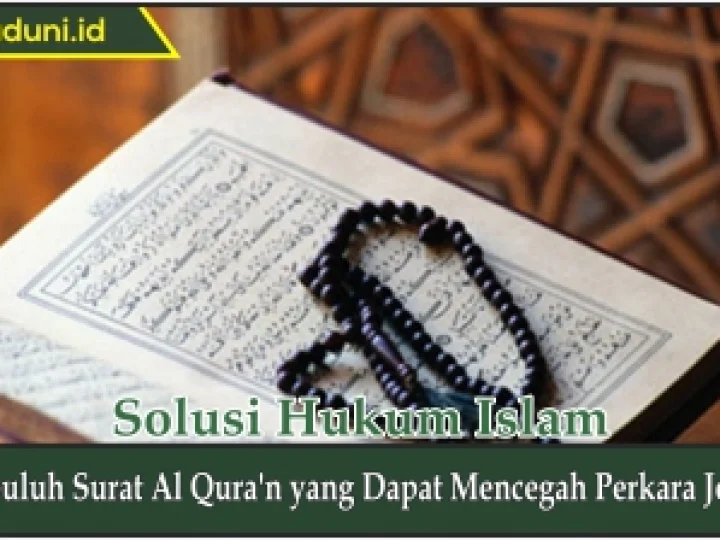Sepuluh Surat Al Qura'n yang Dapat Mencegah Perkara Jelek