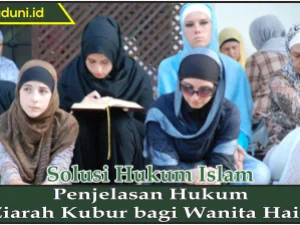 Penjelasan Hukum Ziarah Kubur bagi Wanita Haid