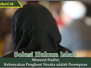 Menurut Hadis, Kebanyakan Penghuni Neraka adalah Perempuan
