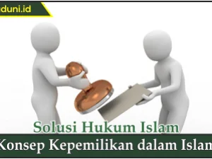 Konsep Kepemilikan dalam Islam