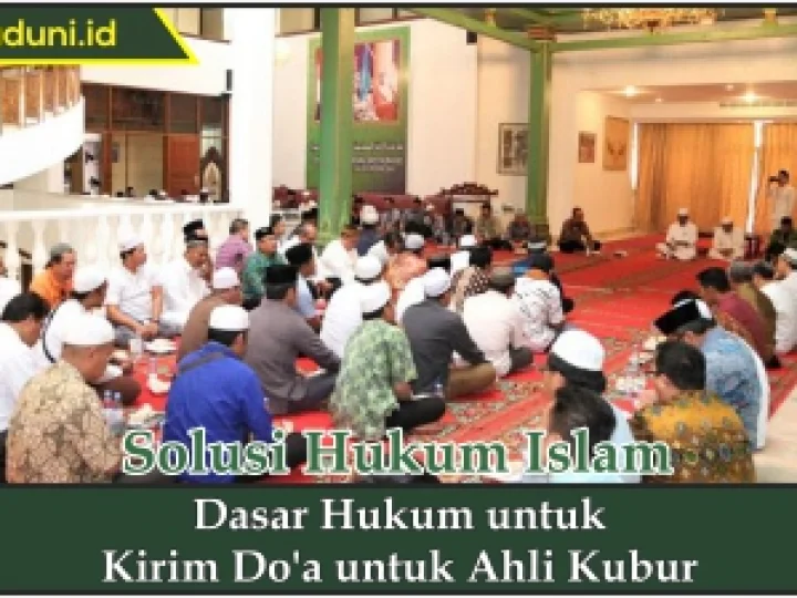 Dasar Hukum untuk Kirim Do'a untuk Ahli Kubur