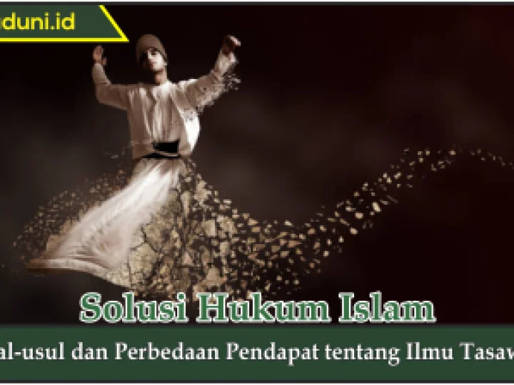 Asal-usul dan Perbedaan Pendapat tentang Ilmu Tasawuf