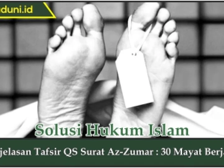 Penjelasan Tafsir QS Surat Az-Zumar ayat 30