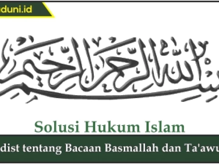 Hadis tentang Bacaan Basmallah dan Ta'awudz