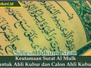 Keutamaan Surat Al Mulk untuk Ahli Kubur dan Calon Ahli Kubur