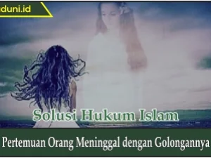 Pertemuan Orang Meninggal dengan Golongannya