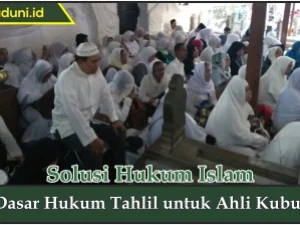 Dasar Hukum Tahlil untuk Ahli Kubur