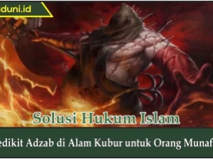 Sedikit Adzab di Alam Kubur untuk Orang Munafik