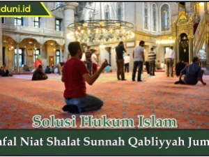 Lafal Niat Shalat Sunnah Qabliyyah Jumat