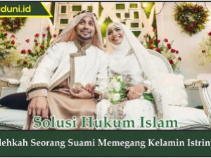Bolehkah Seorang Suami Memegang Kelamin Istrinya?