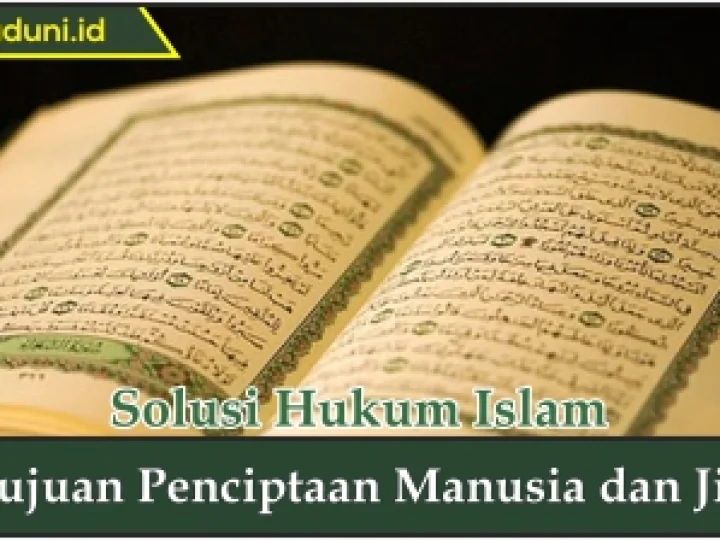 Tujuan Penciptaan Manusia dan Jin
