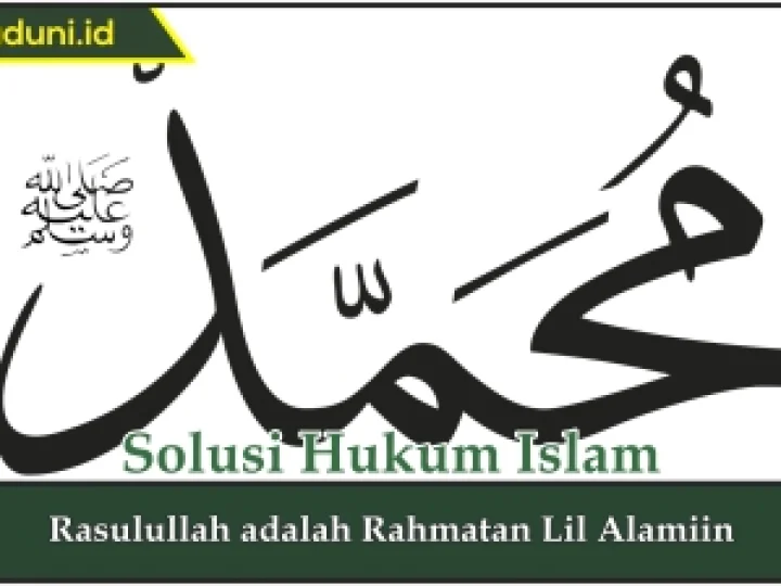 Rasulullah adalah Rahmatan Lil Alamiin