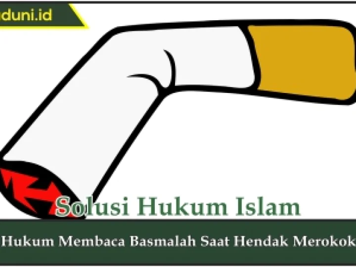 Hukum Membaca Basmalah Saat Hendak Merokok