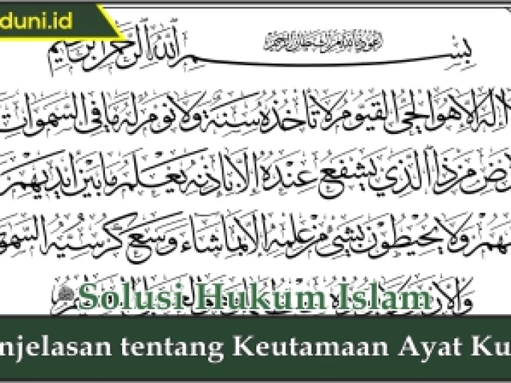Penjelasan tentang Keutamaan Ayat Kursi
